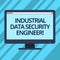 Text sign showing Industrial Data Security Engineer. Conceptual photo Technology network system engineering Blank