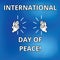 Text sign showing International Day Of Peace. Conceptual photo Worldwide peaceful celebration Hope freedom Drawing of Hu analysis