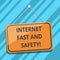 Text sign showing Internet Fast And Safety. Conceptual photo High speed connection online security tools Blank Hanging