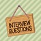 Text sign showing Interview Questions. Conceptual photo Typical topic being ask or inquire during an interview Square