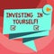 Text sign showing Investing In Yourself. Conceptual photo Learning new skill Developing yourself professionally Folded