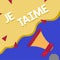 Text sign showing Je Taime. Business overview expressing i love you words in French