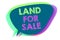 Text sign showing Land For Sale. Conceptual photo Real Estate Lot Selling Developers Realtors Investment Speech bubble