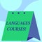 Text sign showing Languages Courses. Conceptual photo set of classes or a plan of study on a foreign language Open big
