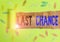 Text sign showing Last Chance. Conceptual photo a situation considered to be the last opportunity for success Paper clip