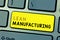 Text sign showing Lean Manufacturing. Conceptual photo Waste Minimization without sacrificing productivity