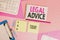 Text sign showing Legal Advice. Conceptual photo Lawyer opinion about law procedure in a particular situation Writing