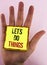 Text sign showing Let Us Do Things. Conceptual photo Try something new find happiness mastering it by practice written on Yellow S