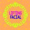 Text sign showing Lifting Facial. Conceptual photo plastic surgery on the face and neck to remove defects Asymmetrical