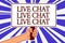 Text sign showing Live Chat Live Chat Live Chat. Conceptual photo talking with people friends relatives online Man hand holding po