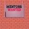 Text sign showing Mentors Wanted. Conceptual photo looking for someone who teaches or gives help and advice Wooden board