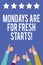 Text sign showing Mondays Are For Fresh Starts. Conceptual photo Begin again every week have a good morning Men women hands thumbs