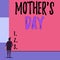 Text sign showing Mother S Day. Conceptual photo a celebration honoring the mother of the family or motherhood Back view
