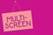 Text sign showing Multi Screen. Conceptual photo Having or involving several screen especially in a cinema Pink board wall message
