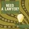 Text sign showing Need A Lawyerquestion. Word for Looking for legal advice or preparing legal documents Lady Hands