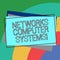 Text sign showing Networks Computer Systems. Conceptual photo Devices link together to facilitate communication Pile of Blank