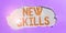 Text sign showing New Skills. Concept meaning Recently Acquired Learned Abilities Knowledge Competences