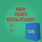 Text sign showing New Year S Resolutions. Conceptual photo Goals Objectives Targets Decisions for next 365 days.