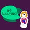 Text sign showing No Bullying. Conceptual photo stop aggressive behavior among children power imbalance Girl Holding