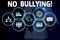 Text sign showing No Bullying. Conceptual photo stop aggressive behavior among children power imbalance Woman wear