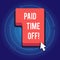 Text sign showing Paid Time Off. Conceptual photo Receiving payments for not moments where you are not working.