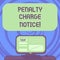 Text sign showing Penalty Charge Notice. Conceptual photo fines issued by the police for very minor offences Mounted