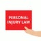 Text sign showing Personal Injury Law