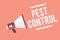 Text sign showing Pest Control. Conceptual photo Killing destructive insects that attacks crops and livestock Megaphone loudspeake