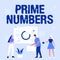 Text sign showing Prime Numbers. Internet Concept a positive integer containing factors of one and itself Employee