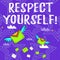 Text sign showing Respect Yourself. Conceptual photo believing that you good and worthy being treated well Many Colorful