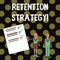 Text sign showing Retention Strategy. Conceptual photo activities to reduce employee turnover and attrition Man and