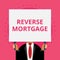 Text sign showing Reverse Mortgage. Conceptual photo loan for seniors age above sixties and older to be returned Old