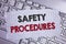 Text sign showing Safety Procedures. Conceptual photo Follow rules and regulations for workplace security written on Tear Notebook