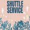 Text sign showing Shuttle Service. Business showcase vehicles like buses travel frequently between two places Frame