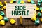 Text sign showing Side Hustle. Conceptual photo way make some extra cash that allows you flexibility to pursue Clothespin holding