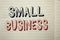 Text sign showing Small Business. Conceptual photo Little Shop Starting Industry Entrepreneur Studio Store written on Notebook Boo