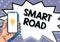 Text sign showing Smart Road. Business approach number of different ways technologies are incorporated into roads