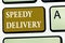 Text sign showing Speedy Delivery. Conceptual photo provide products in fast way or same day shipping overseas