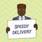 Text sign showing Speedy Delivery. Conceptual photo provide products in fast way or same day shipping overseas Smiling