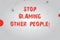 Text sign showing Stop Blaming Other People. Conceptual photo Do not make excuses assume your faults guilt Blank