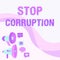 Text sign showing Stop Corruption. Word Written on Put an end in abusing of entrusted power for private gain Pair Of
