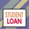 Text sign showing Student Loan. Conceptual photo financial assistance designed to help students pay for school Front