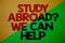 Text sign showing Study Abroad Question We Can Help. Conceptual photo going overseas complete your studies Yellow green split back