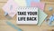 Text sign showing Take Your Life Back. Conceptual photo Have a balanced lifestyle motivation to keep going Lined Spiral