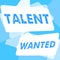 Text sign showing Talent Wanted. Internet Concept method of identifying and extracting relevant gifted
