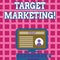 Text sign showing Target Marketing. Conceptual photo Market Segmentation Audience Targeting Customer Selection