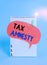 Text sign showing Tax Amnesty. Conceptual photo limitedtime opportunity for specified group of taxpayers to pay Spiral