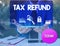 Text sign showing Tax Refund. Conceptual photo refund on tax when the tax liability is less than the tax paid man icons