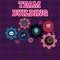 Text sign showing Team Building. Conceptual photo various types of activities used to enhance social relations Set of