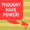 Text sign showing Thought Have Power. Conceptual photo Universe which means your ideas work together with it Color Silhouette of